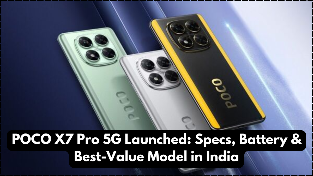 POCO X7 Pro 5G Launched: Specs, Battery & Best-Value Model in India
