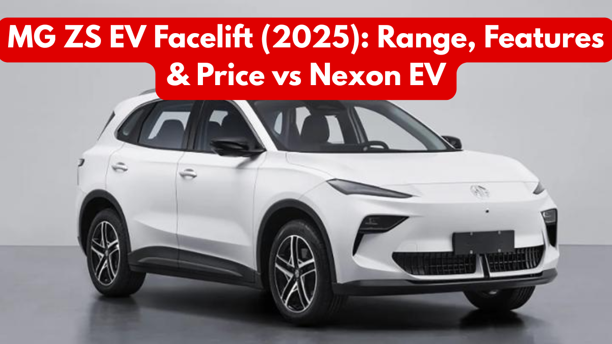 MG ZS EV Facelift (2025): Range, Features & Price vs Nexon EV
