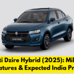 Maruti Dzire Hybrid (2025): Mileage, Features & Expected India Price