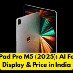 Apple iPad Pro M5 (2025): AI Features, Display & Price in India