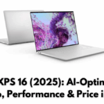 Dell XPS 16 (2025): AI-Optimized Laptop, Performance & Price in India