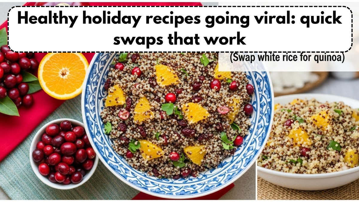 Healthy holiday recipes going viral: quick swaps that work
