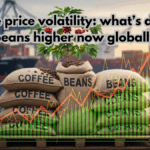Coffee price volatility: what’s driving beans higher now globally