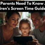What Parents Need To Know About Children’s Screen Time Guidelines