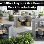 How Smart Office Layouts Are Boosting Hybrid Work Productivity