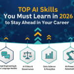 Top AI Skills You Must Learn in 2026 to Stay Ahead in Your Career