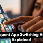 Frequent App Switching Habit Explained